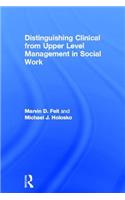 Distinguishing Clinical from Upper Level Management in Social Work