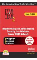 Implementing and Administering Security in a Windows Server 2003 Network: Exam 70-299 [With CDROM]