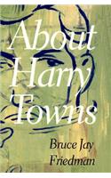About Harry Towns