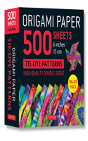 Origami Paper 500 Sheets Tie-Dye Patterns 6 (15 CM): Double-Sided Origami Sheets Printed with 12 Designs (Instructions for 6 Projects Included)
