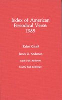 Index of American Periodical Verse 1985