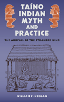 Taíno Indian Myth and Practice