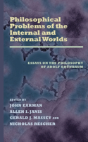 Philosophical Problems of the Internal & External Worlds: Essays on the Philosophy of Adolf Grunbaum