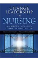 Change Leadership in Nursing