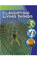 Classifying Living Things: (Gareth Stevens Vital Science Library: Life Science)