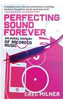 Perfecting Sound Forever