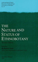 The Nature and Status of Ethnobotany, 2nd Ed