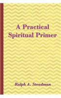 Practical Spiritual Primer