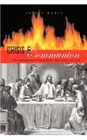 Crisis and Communion: The Remythologization of the Eucharist