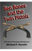 Ben Bones and the Twin Pistols