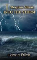 Regina Shen: Into the Storm