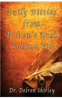 Daily Ditties from Delron's Desk Vol. VII