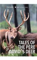Tales of the Père David's Deer