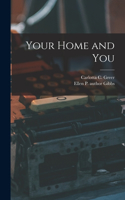 Your Home and You