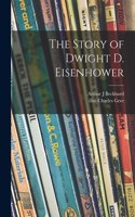 Story of Dwight D. Eisenhower
