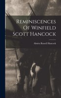 Reminiscences Of Winfield Scott Hancock