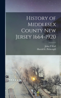 History of Middlesex County New Jersey 1664-1920