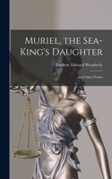 Muriel, the Sea-King's Daughter