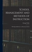 School Management and Methods of Instruction