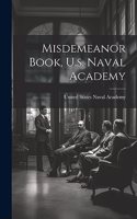 Misdemeanor Book, U.s. Naval Academy