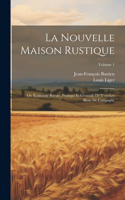 Nouvelle Maison Rustique