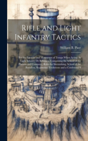 Rifle and Light Infantry Tactics