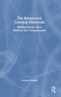 The Behavioural Learning Classroom