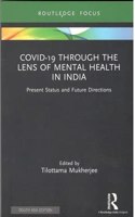 Covid-19 Through the Lens of Mental Health in India: Present Status and Future Directions [Paperback] Tilottama Mukherjee (ed.)