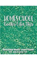 Homeschool Looks Like This