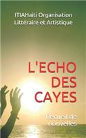 L'Echo Des Cayes: Recueil de nouvelles