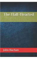 The Half-Hearted