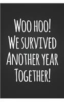 Woo Hoo! We Survived Another Year Together!