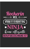 Rockerin Weil Multitasking Ninja Keine Berufsbezeichnung Ist: A5 Blanko - Notebook - Notizbuch - Taschenbuch - Journal - Tagebuch - Ein lustiges Geschenk für Freunde oder die Familie und die beste Rockerin der 