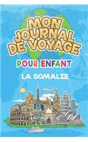 Mon Journal de Voyage la Somalie Pour Enfants