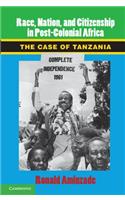 Race, Nation, and Citizenship in Postcolonial Africa