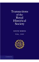 Transactions of the Royal Historical Society: Volume 25