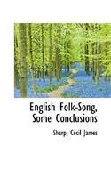 English Folk-Song, Some Conclusions: (English)