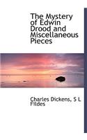 The Mystery of Edwin Drood and Miscellaneous Pieces
