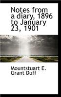 Notes from a Diary, 1896 to January 23, 1901