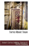 Turns about Town