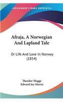 Afraja, A Norwegian And Lapland Tale