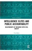 Intelligence Elites and Public Accountability