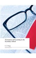 Assessment and Learning in the Secondary School