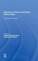 Dilemmas of Care in the Nordic Welfare State