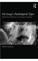 On Jung’s Psychological Types