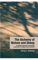 Alchemy of Wolves and Sheep: A Relational Approach to Internalized Perpetration in Complex Trauma Survivors