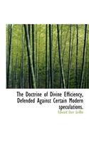 The Doctrine of Divine Efficiency, Defended Against Certain Modern Speculations.