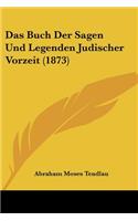 Das Buch Der Sagen Und Legenden Judischer Vorzeit (1873)
