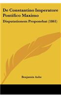 De Constantino Imperatore Pontifico Maximo