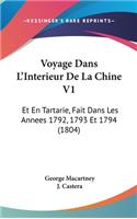 Voyage Dans L'Interieur de La Chine V1